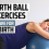 6 Birth Ball Exercises to Prepare for Childbirth